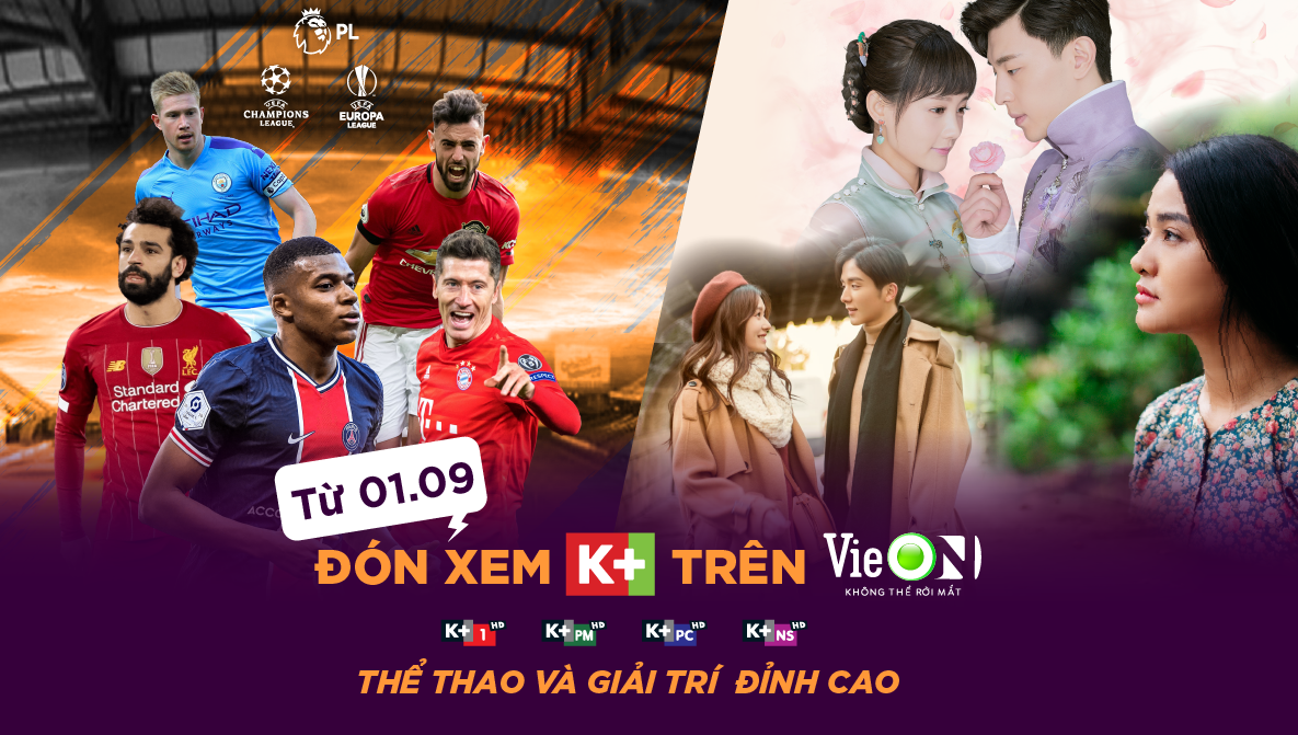 Đón xem 4 kênh K+ trên nền tảng truyền hình OTT của VieON - 1