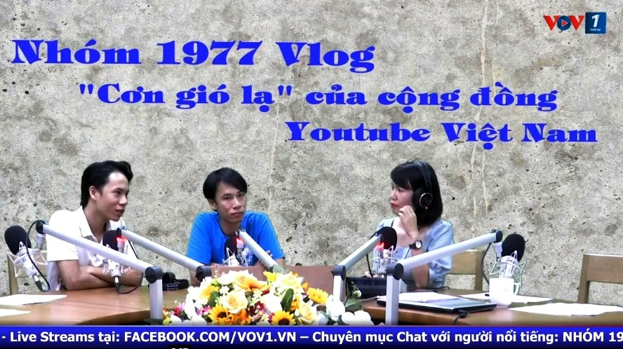 Nhóm 1977 VLOG - “Cơn gió lạ” của cộng đồng Youtube Việt (10/10/2020)