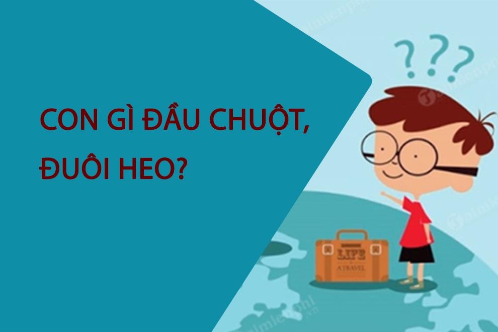 Con gì đầu chuột, đuôi heo?  - 1