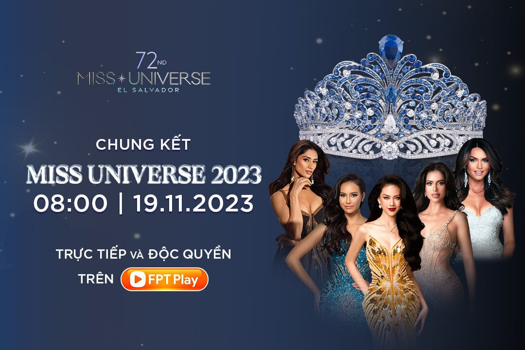 FPT Play sở hữu độc quyền bản quyền chung kết Miss Universe 2023 tại Việt Nam - 1