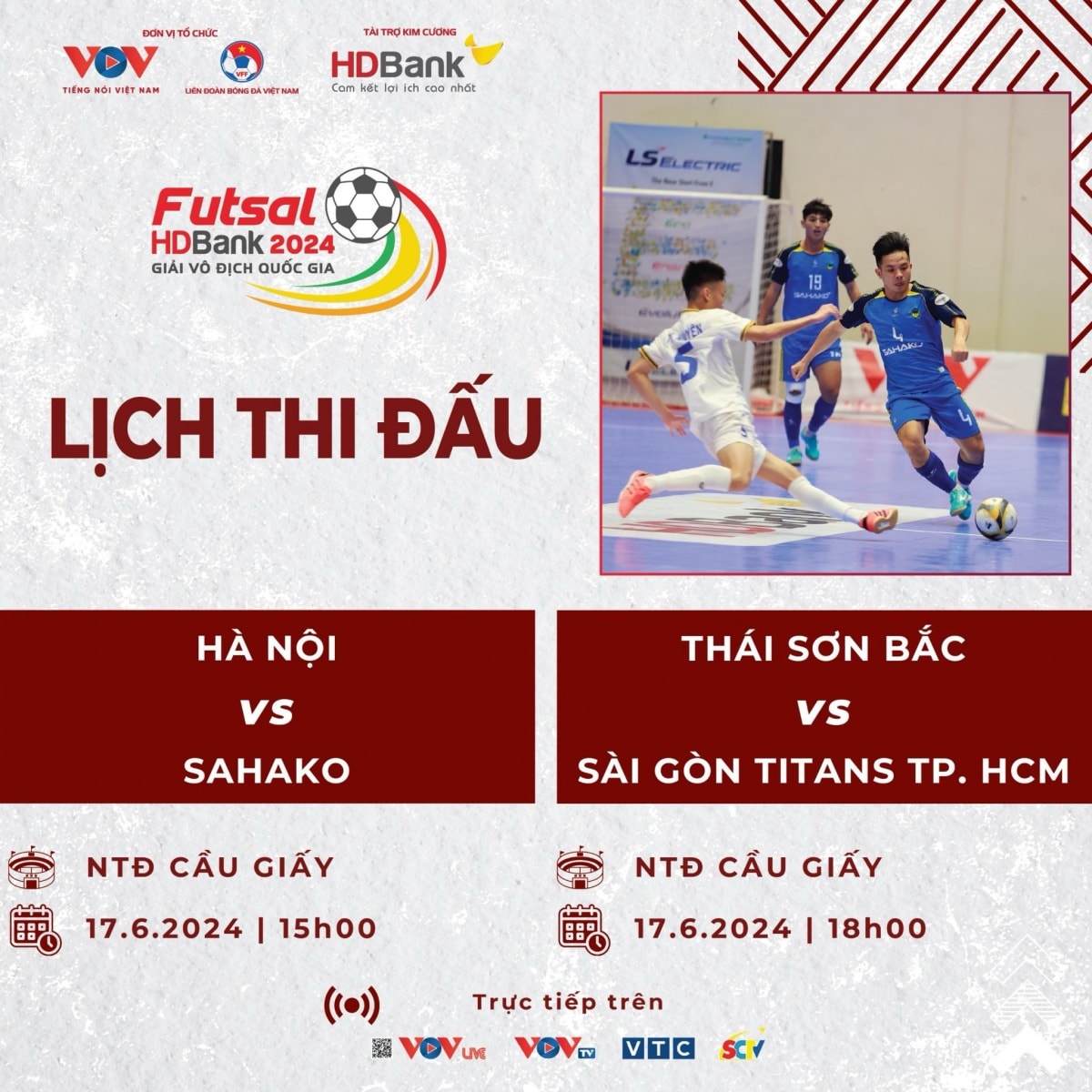 lich thi dau va truc tiep giai futsal hdbank vDqg 2024 hom nay 17 6 hinh anh 1