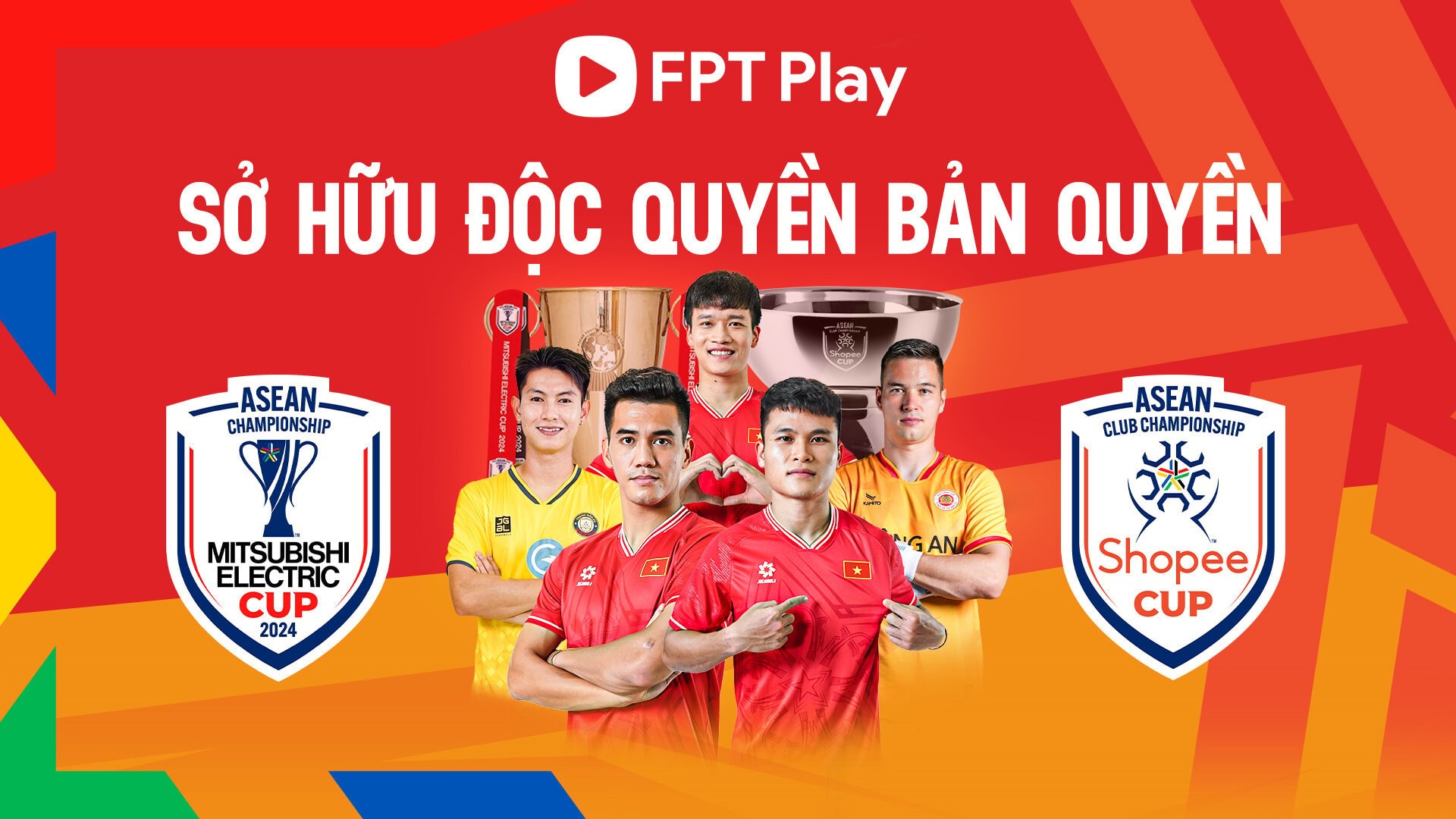 FPT Play sở hữu bản quyền AFF Cup (ASEAN Cup) 2024 và giải vô địch CLB Đông Nam Á.