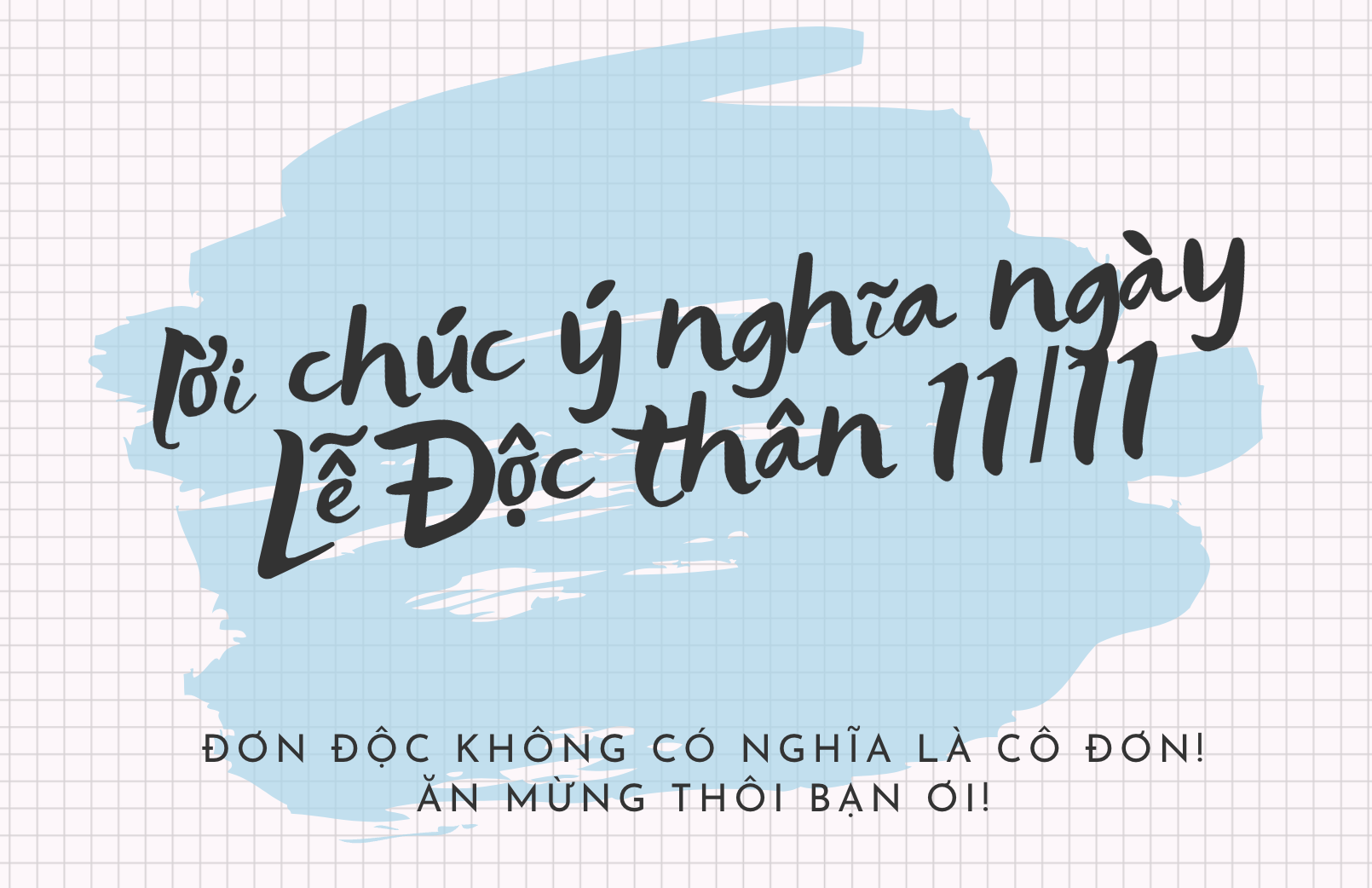 Những lời chúc ý nghĩa Ngày lễ Độc thân 11/11.