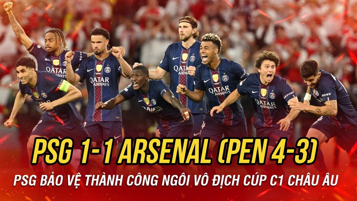 vượt qua arsenal trên loạt luân lưu, psg vô địch cúp c1 châu Âu mùa giải 2025 26 hình ảnh 2 vuot qua arsenal tren loat luan luu, psg vo dich cup c1 chau Au mua giai 2025 26 hinh anh 2