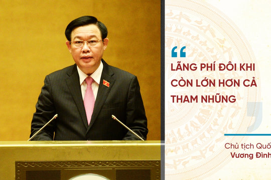 Những phát ngôn ấn tượng tại Kỳ họp thứ nhất Quốc hội khóa XV