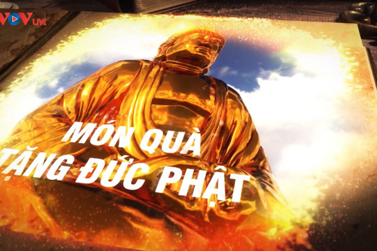 Video: Món quà tặng Đức Phật