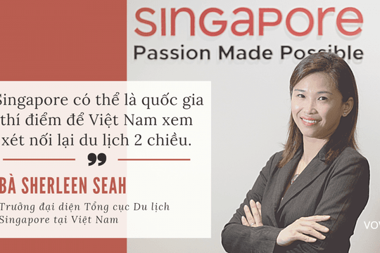 Singapore kỳ vọng Việt Nam thí điểm nối lại du lịch 2 chiều