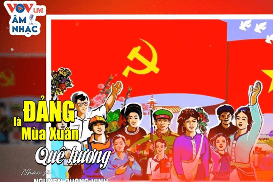 Video: Đảng là mùa xuân Quê hương