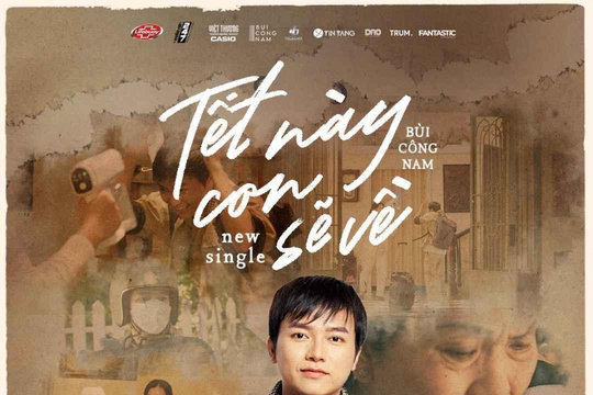 Bùi Công Nam nói lên nỗi lòng người con xa quê qua teaser MV "Tết này con sẽ về"