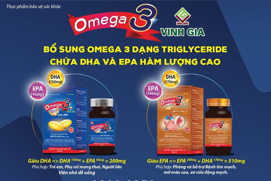 Dược phẩm Vinh Gia ra mắt bộ 3 sản mới Omega 3 Vinh Gia chứa Omega 3 dạng Triglyceride với DHA và EPA từ Na Uy