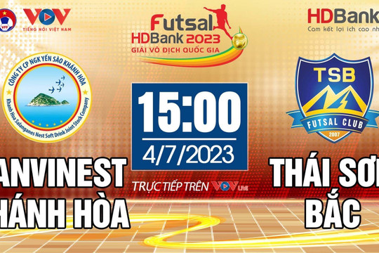TRỰC TIẾP: Savinest Khánh Hòa vs Thái Sơn Bắc - Lượt về Giải Futsal HDBank VĐQG 2023