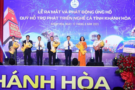 Lễ ra mắt và phát động ủng hộ Quỹ hỗ trợ phát triển nghề cá Khánh Hòa
