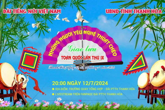 TRỰC TIẾP: Giao lưu Những người yêu nghệ thuật chèo lần thứ IX