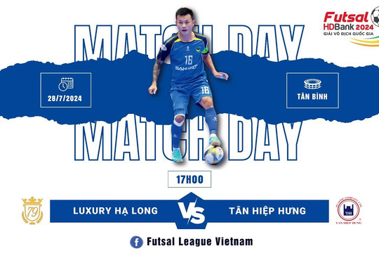 TRỰC TIẾP: Luxury Hạ Long vs Tân Hiệp Hưng - Giải Futsal HDBank VĐQG 2024