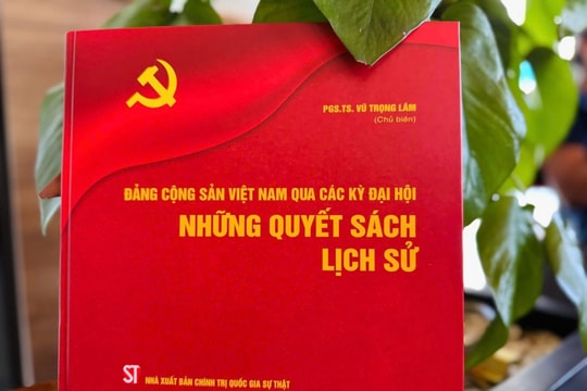 Ra mắt sách “Đảng Cộng sản Việt Nam qua các kỳ Đại hội - Những quyết sách lịch sử”