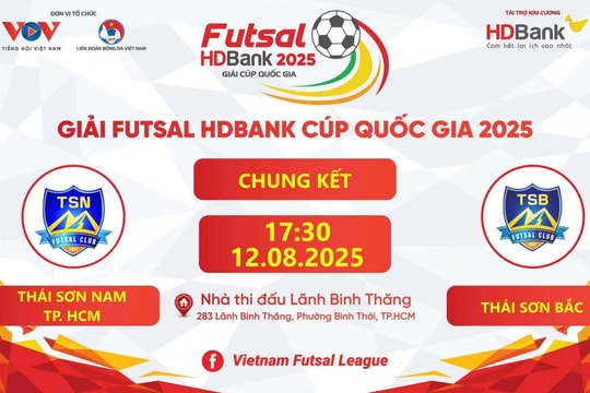 Trực tiếp Thái Sơn Nam - Thái Sơn Bắc chung kết Futsal HDBank Cúp Quốc gia 2025