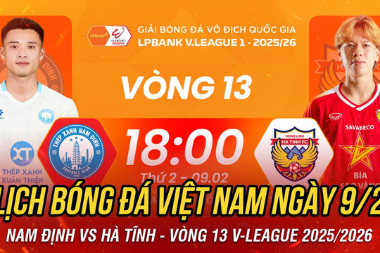 Lịch thi đấu và trực tiếp bóng đá Việt Nam hôm nay 9/2