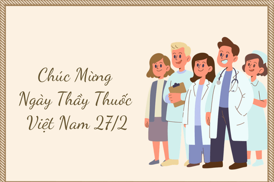 100+ lời chúc mừng Ngày Thầy thuốc Việt Nam 27/2