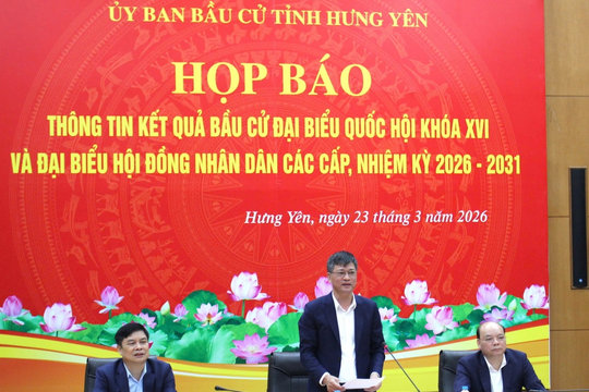 Hưng Yên công bố kết quả bầu cử ĐBQH khóa XVI và HĐND các cấp