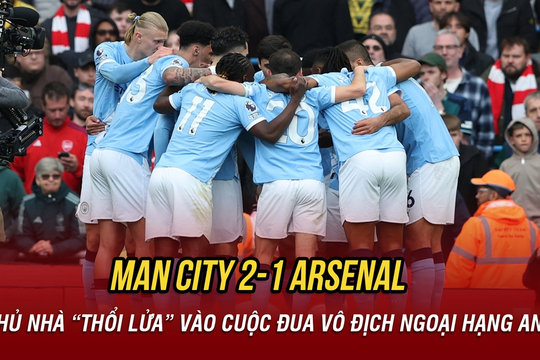 Kết quả Ngoại hạng Anh hôm nay 20/4: Man City thắng kịch tính Arsenal