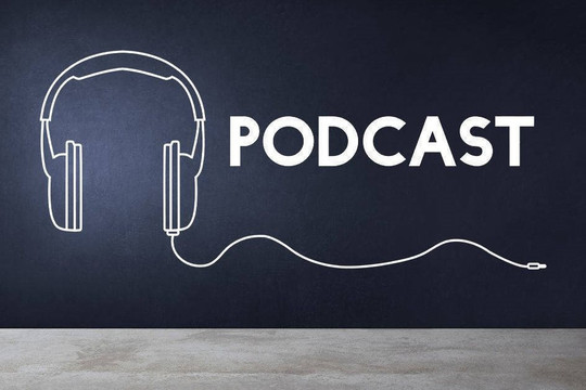 Tầm nhìn từ Hội thảo quốc tế: Chiến lược phát triển Podcast