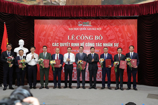 Đại học Quốc gia Hà Nội bổ nhiệm loạt hiệu trưởng, hiệu phó