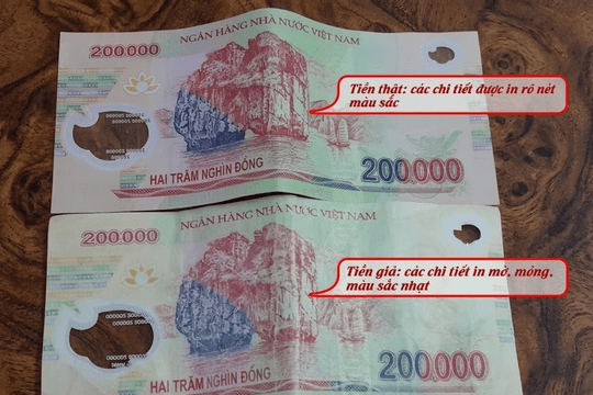 Tiền giả 200.000 đồng xuất hiện trở lại: Cách phân biệt để tránh bị lừa