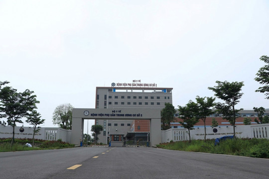 Bệnh viện Phụ sản Trung ương cơ sở 2: Sẵn sàng cho ngày vận hành