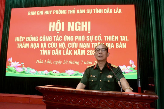 Đắk Lắk sẵn sàng huy động hơn 24.000 người ứng phó thiên tai