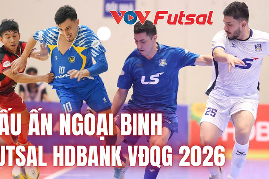 Ngoại binh tạo sức hấp dẫn cho mùa giải Futsal HDBank Vô địch quốc gia