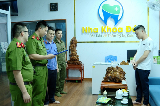 Khởi tố đối tượng giả danh bác sĩ để khám chữa bệnh về nha khoa ở Lạng Sơn