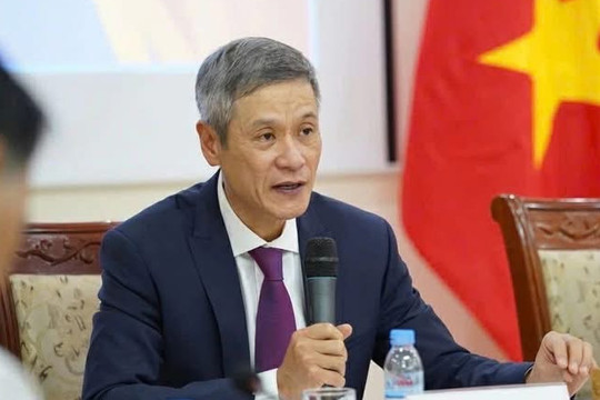 “Cơ quan đại diện Việt Nam ở nước ngoài phải trở thành trạm radar chiến lược”