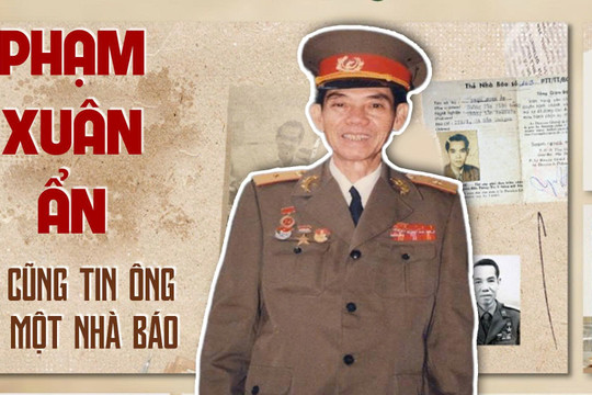 Phạm Xuân Ẩn – Vị tướng tình báo sống giữa lòng địch
