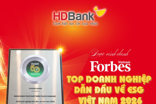 Forbes Việt Nam vinh danh HDBank trong nhóm doanh nghiệp dẫn đầu về ESG năm 2026